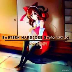 EASTERN HARDCORE SAGA Vol. 01 by Saga Infinity