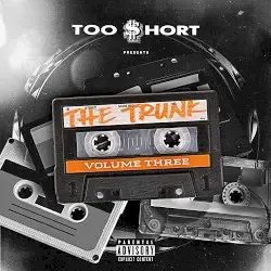 The Trunk, Vol. 3 by Too $hort