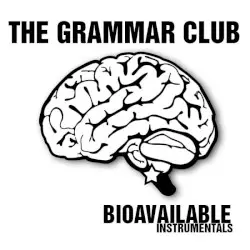 Bioavailable Instrumentals by The Grammar Club