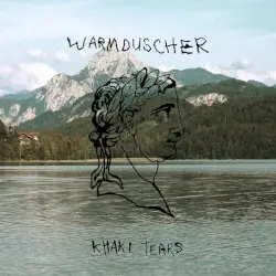 Khaki Tears by Warmduscher