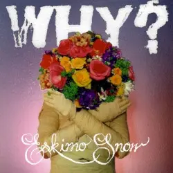 Eskimo Snow by WHY?