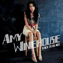 Back to Black by Amy Winehouse