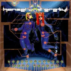 Transmissions From Uranus by Hanzel und Gretyl
