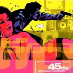 The Acid Lounge by 45 Dip