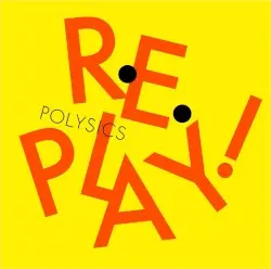 Replay! by POLYSICS