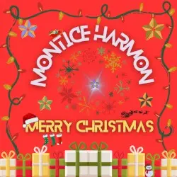 Merry Christmas by Montice Harmon