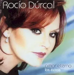 Amor eterno by Rocío Dúrcal