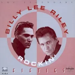 Rockin’ Fifties by Billy Lee Riley