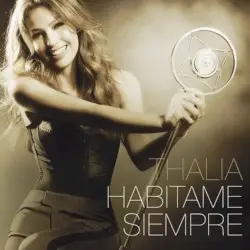 Habítame siempre by Thalía