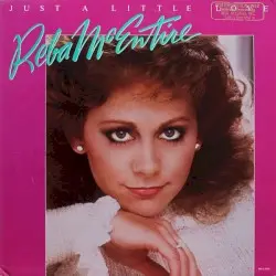 Just a Little Love by Reba McEntire