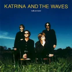 Walk on Water by Katrina and the Waves