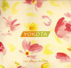 Cat, Mouse and Me by Yokota