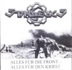 Alles Für Die Front - Alles Für Den Krieg! by Stahlwerk 9
