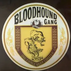 One Fierce Beer Coaster by Bloodhound Gang