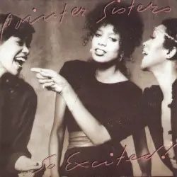 So Excited! by Pointer Sisters