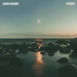 Chosen by Glenn Hughes