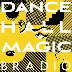 DANCEHALL MAGIC by BRADIO