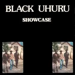 Showcase / Guess Who's Coming to Dinner / Black Uhuru by Black Uhuru