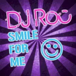 Smile for Me by DJ Roc