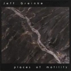 Places of Motility by Jeff Greinke