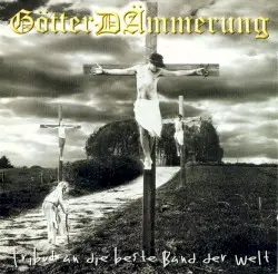 GötterDÄmmerung: Tribut an die beste Band der Welt by Various Artists