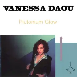 Plutonium Glow by Vanessa Daou