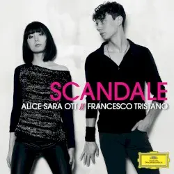 Scandale by Alice Sara Ott, Francesco Tristano