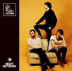Night Network by The Cribs