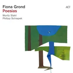 Poesias by Fiona Grond with Moritz Stahl & Philipp Schiepek