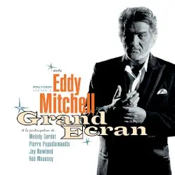 Grand Écran by Eddy Mitchell