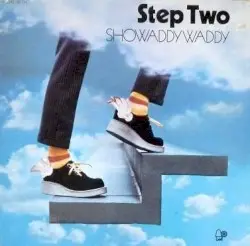 Step Two by Showaddywaddy