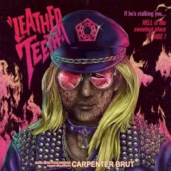 Leather Teeth by Carpenter Brut