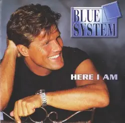 Here I Am by Blue System