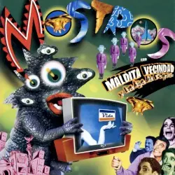 Mostros by Maldita Vecindad y Los Hijos del Quinto Patio