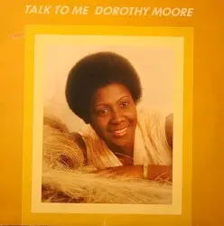 Talk to Me by Dorothy Moore