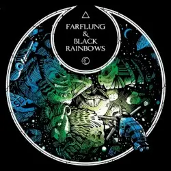 Farflung & Black Rainbows by Farflung / Black Rainbows
