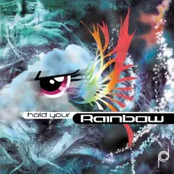 Hold Your Rainbow by Ponies at Dawn