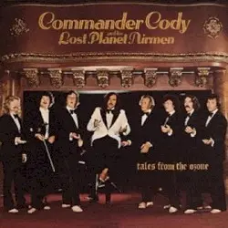Tales From the Ozone by Commander Cody & His Lost Planet Airmen
