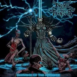 Dawning of the Ancients by Blood and Thunder