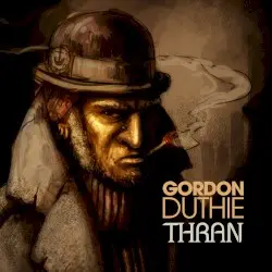Thran by Gordon Duthie