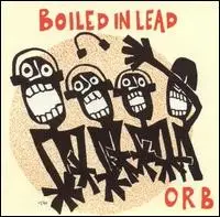 Orb by Boiled in Lead