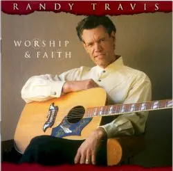 Worship & Faith by Randy Travis