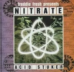 Acid Stuker by Freddie Fresh Presents Nitrate
