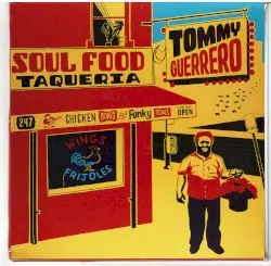 Soul Food Taqueria by Tommy Guerrero