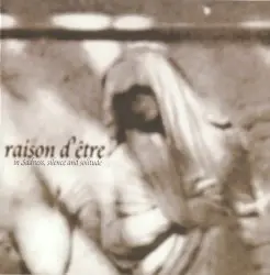 In Sadness, Silence and Solitude by raison d’être