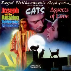 Royal Philharmonic Orchestra Plays Suites from Joseph and the Amazing Technicolor Dreamcoat, Cats, Aspects of Love by Andrew Lloyd Webber; Royal Philharmonic Orchestra, Tony Britten
