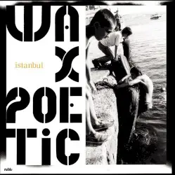 Istanbul by Wax Poetic