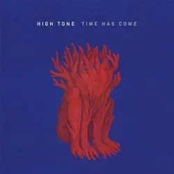 Time Has Come by High Tone
