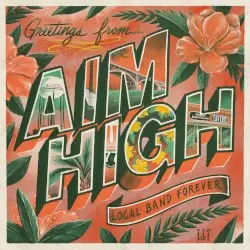 Local Band Forever by Aim High