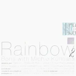 Rainbow 2 by Boris with Michio Kurihara